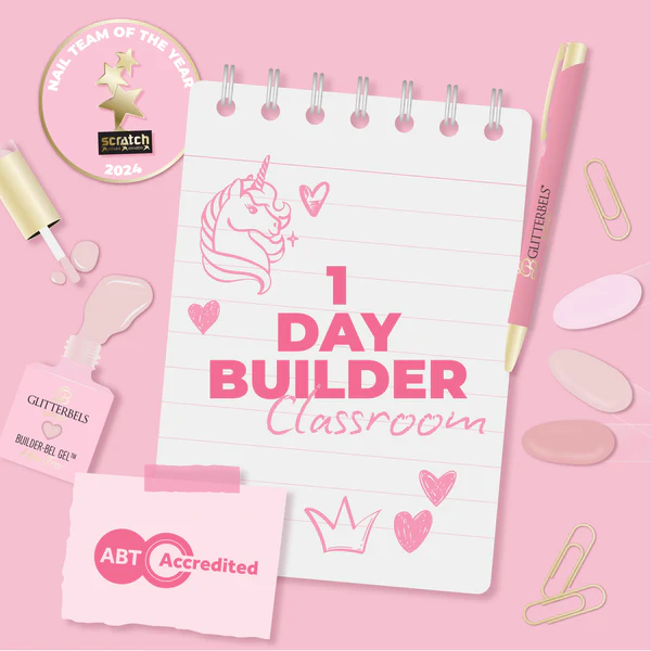 Glitterbels 1 Day Builder Gel Course - 9th of March Classroom